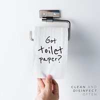 Got toilet paper? Clean and disinfect often during the global covid-19 pandemic