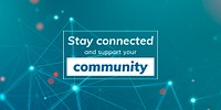 Stay connected and support your community during coronavirus pandemic social template mockup