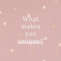 What makes you unique? quote social media template