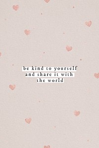 Be kind yourself and share it with the world quote social media template