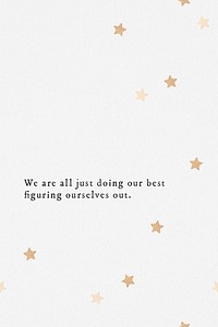 We are all just doing our best figuring ourselves out quote social media template