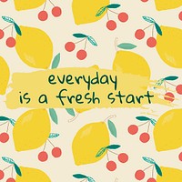 Psd quote on watermelon pattern background social media post everyday is a fresh start