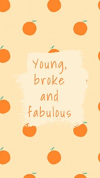 Psd quote on orange pattern background social media post young, broke and fabulous