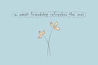 Friendship quote editable template psd on aesthetic blue background