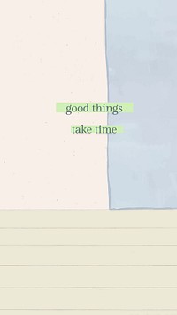 Editable quote template psd for social media story, good things take time