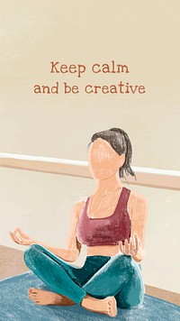 Yoga editable template psd phone wallpaper with quote, keep calm and be creative