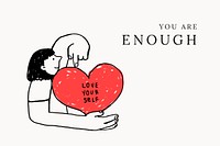 You are enough template psd woman avatar holding heart self-love campaign