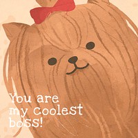 Yorkshire terrier template psd cute dog quote social media post, you are my coolest boss