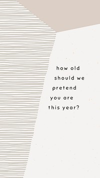 Online birthday greeting template psd with how old should we pretend you are this year? message