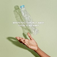 Plastic pollution awareness template psd with when you throw it away, there is no away text