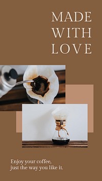 Coffee quote template psd for social media story made with love