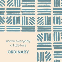 Social media post template psd, vintage textile pattern, make everyday a little less ordinary quote