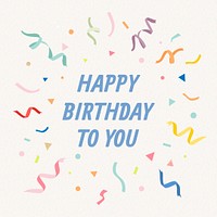 Happy birthday Instagram post template psd, colorful ribbons with confetti