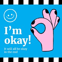 I’m okay Instagram post template, hand gesture doodle psd