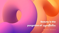 Abstract HD wallpaper template, colorful 3D design with inspirational quote psd