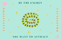 Positive quote psd template with cute snake funky illustration