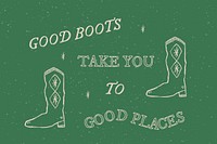 Cowboy presentation template psd with editable text with cute hand drawn cowboy boots, good boots take you to good places