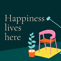 Happiness lives here template psd for hand drawn interior banner