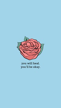 Vintage psd red rose mobile phone wallpaper quote you will heal you will be okay