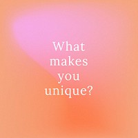 What makes you unique? motivational quote psd template abstract background