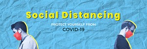 Social distancing to protect yourself and others from COVID-19