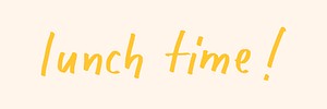 Lunch time! doodle typography on a beige background vector