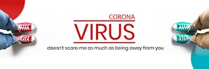 Coronavirus doesn&#39;t scare me as much as being away from you social banner template mockup