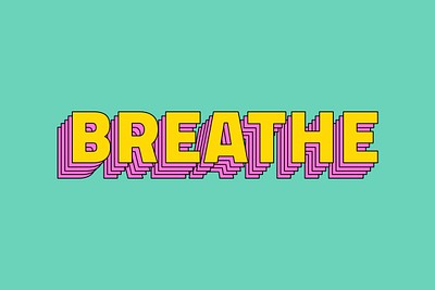 Breathe text retro layered typography | Free Photo - rawpixel