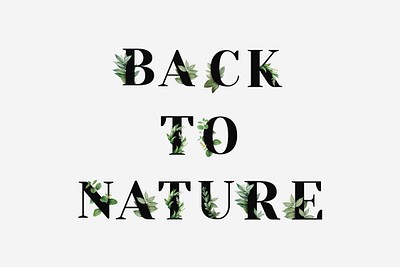 Botanical BACK NATURE psd phrase | Premium PSD - rawpixel