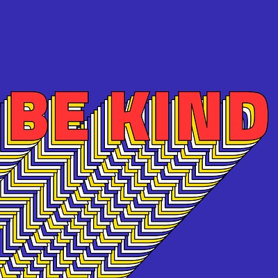 BE KIND layered text retro typography on blue