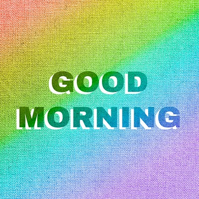 Rainbow good morning text rainbow | Free Photo - rawpixel