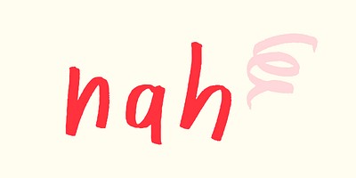 Nah doodle typography on a beige background vector