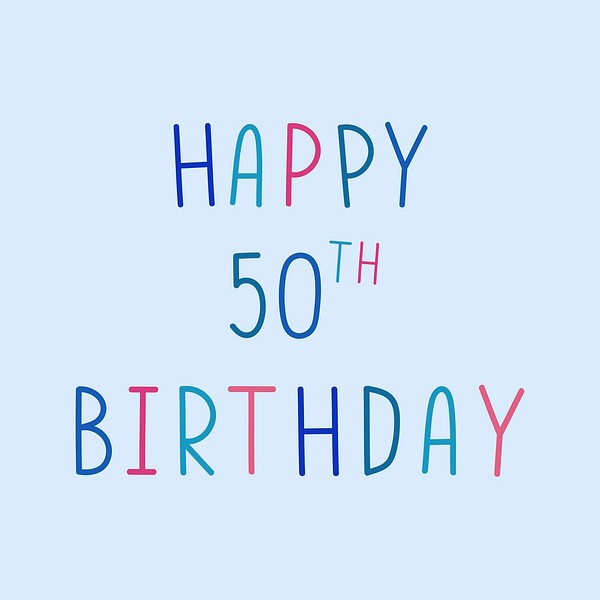 Happy 50th birthday multicolored typography | Free Photo - rawpixel