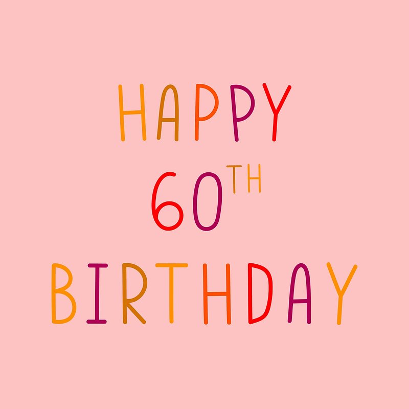 Happy 60th birthday colorful typography | Free Photo - rawpixel