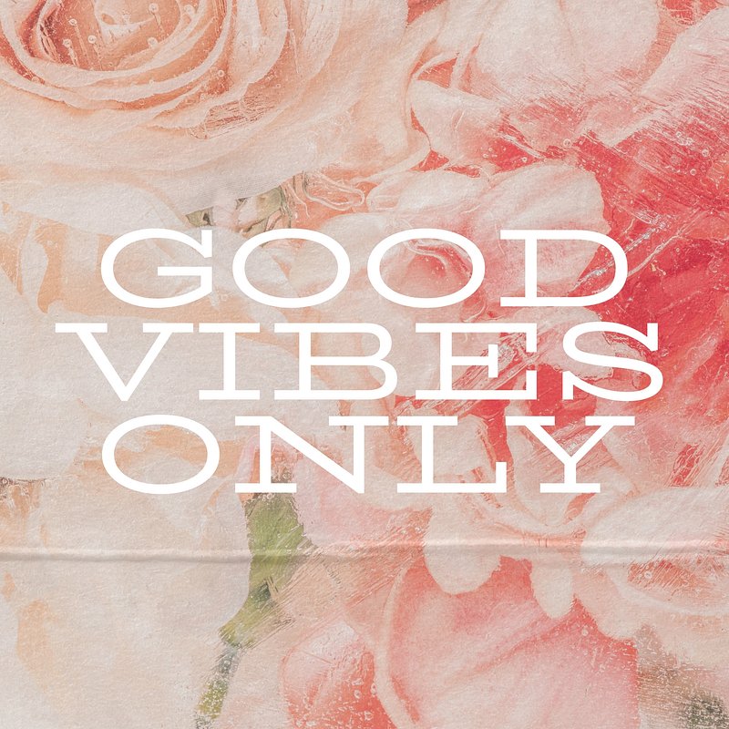 Good Vibes Images  Free Photos, PNG Stickers, Wallpapers