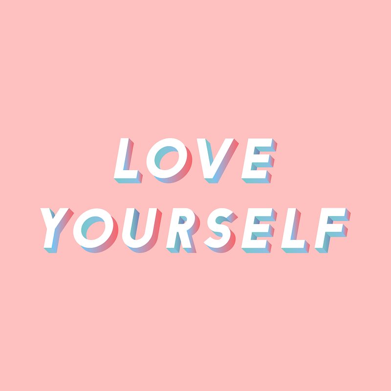 3d font love yourself text | Free Photo - rawpixel