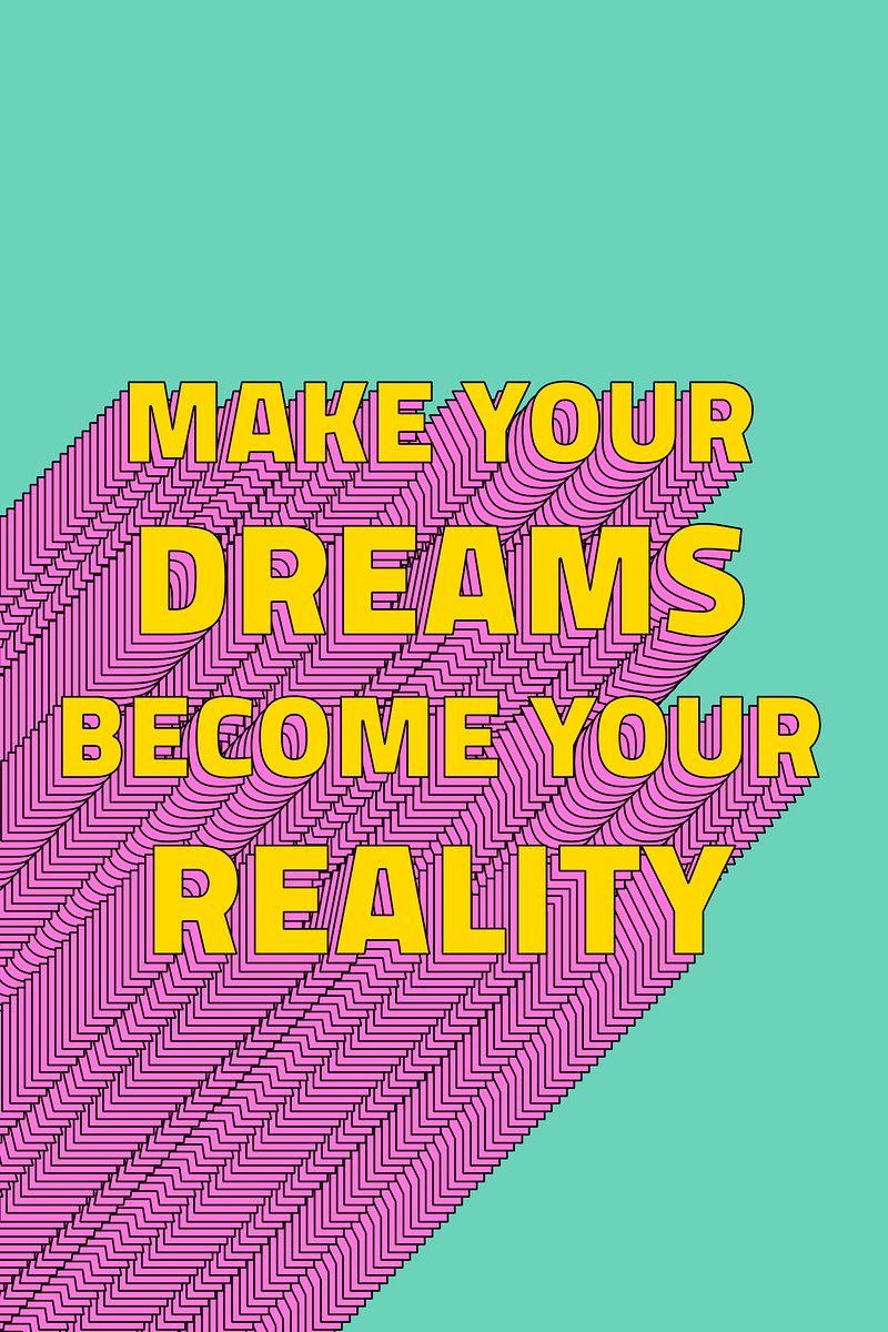 Make your dreams become your | Free Photo - rawpixel