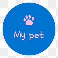 Blue my pet png Instagram story highlight cover template, transparent background