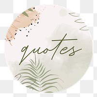 PNG botanical quote Instagram story highlight cover, transparent background