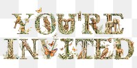 You're invited word sticker png element, editable  botanical animal font design