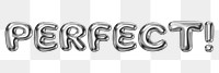 Perfect! word sticker png element, editable fluid chrome font design