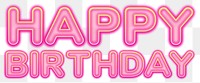 Happy birthday word sticker png element, editable  pink neon font design