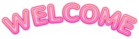 Welcome word sticker png element, editable  pink neon font design