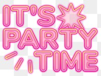 It's Party Time word sticker png element, editable  pink neon font design