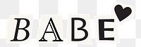 Babe word sticker png element, editable magazine noir font design