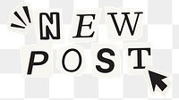 New post word sticker png element, editable magazine noir font design