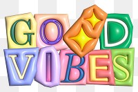 Good vibes word sticker png element, editable puffy magazine font design