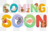 Coming soon word sticker png element, editable animal zoo font design 