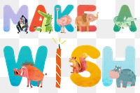 Make a wish word sticker png element, editable animal zoo font design 