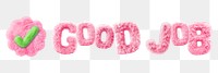 Good job word sticker png element, editable  fluffy pink font design